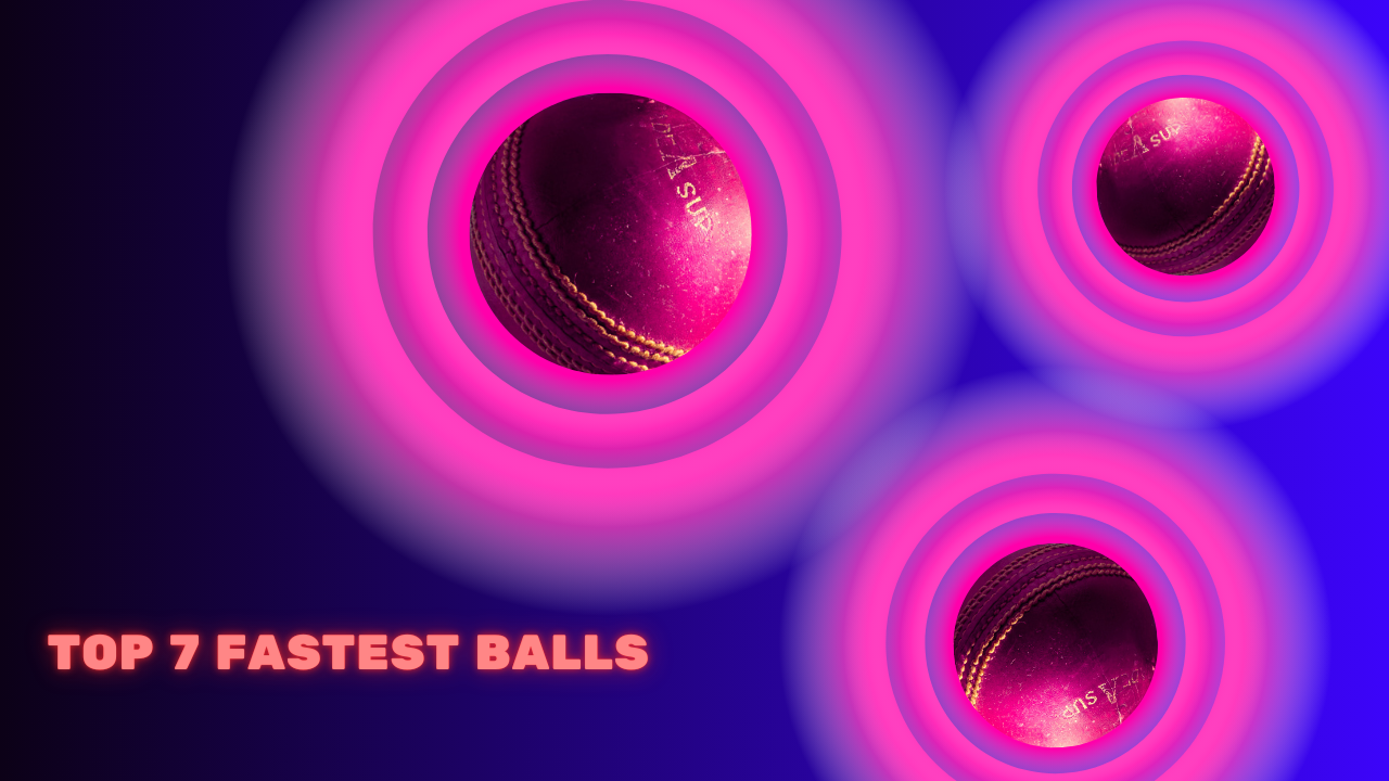 top 7 fastest ball